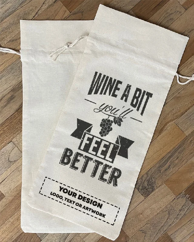 Lightweight And Functional Bags For Travel And Work Wine a Bit You'll Feel Better Design - Winery Tote Bags